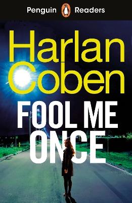 Penguin Readers Level 5: Fool Me Once (ELT Graded Reader): Abridged Edition - Harlan Coben - cover
