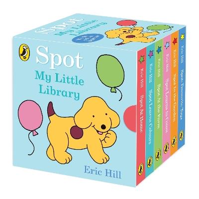 Spot: My Little Library - Eric Hill - cover