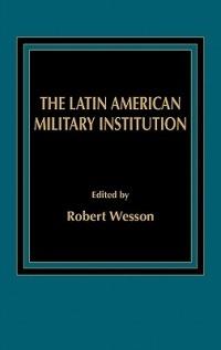 The Latin American Military Institution - x Board Of Trustees - cover