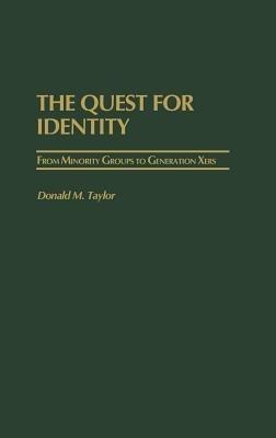 The Quest for Identity: From Minority Groups to Generation Xers - Donald M. Taylor - cover