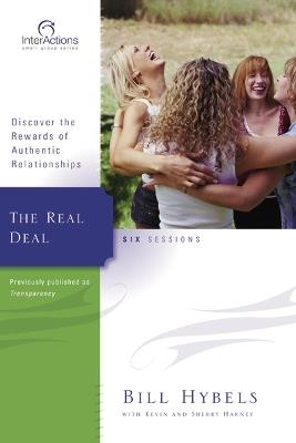 The Real Deal: Discover the Rewards of Authentic Relationships - Bill Hybels - cover