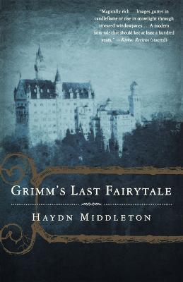 Grimm's Last Fairytale - Haydn Middleton - cover