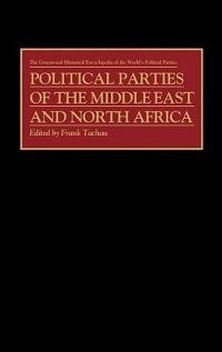 Political Parties of the Middle East and North Africa - Frank Tachau - cover