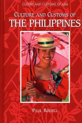 Culture and Customs of the Philippines - Paul A. Rodell - cover
