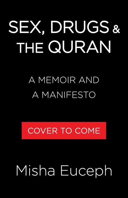 Sex, Drugs, and the Quran