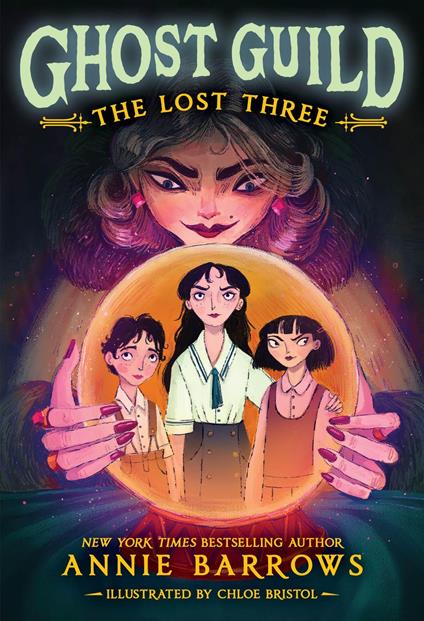 The Lost Three - Annie Barrows,Chloe Bristol - ebook