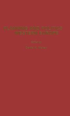 Planning and Politics in Western Europe - David H. McKay - cover