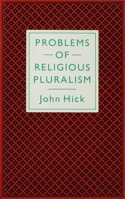Problems of Religious Pluralism - John Harwood Hick - cover
