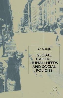 Global Capital, Human Needs and Social Policies - I. Gough - cover