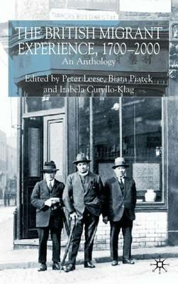 The British Migrant Experience 1700-2000: An Anthology - Peter Leese - cover