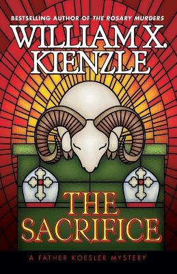 The Sacrifice: A Father Koesler Mystery - William X. Kienzle - cover