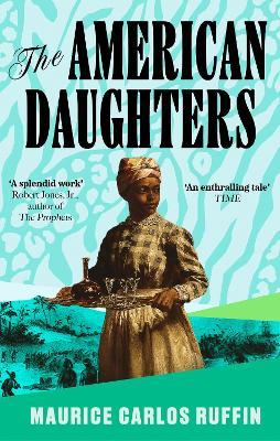 The American Daughters - Maurice Carlos Ruffin - cover