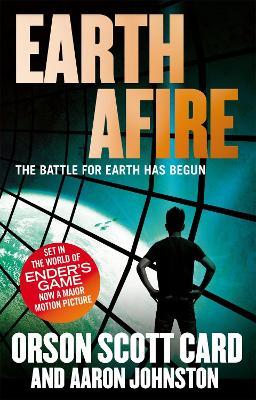 Earth Afire: Book 2 of the First Formic War - Orson Scott Card,Aaron Johnston - cover