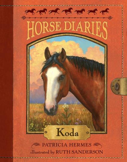 Horse Diaries #3: Koda - Hermes Patricia,Ruth Sanderson - ebook