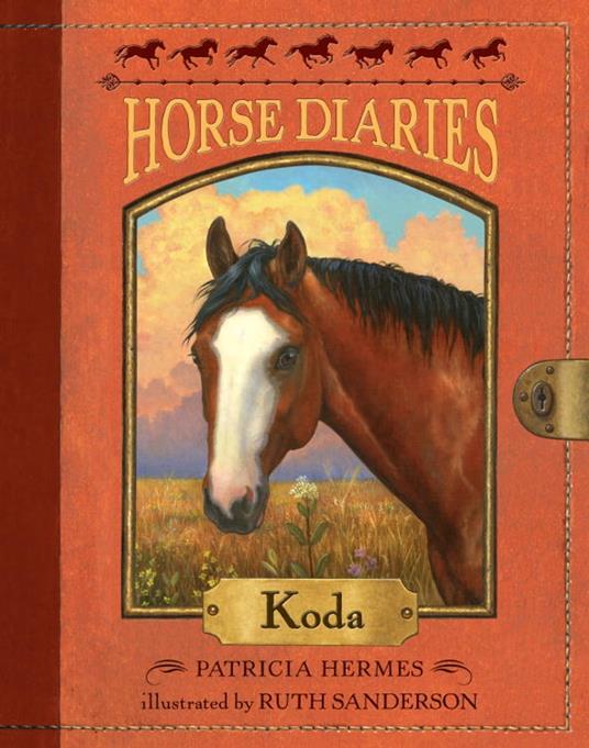 Horse Diaries #3: Koda - Hermes Patricia,Ruth Sanderson - ebook