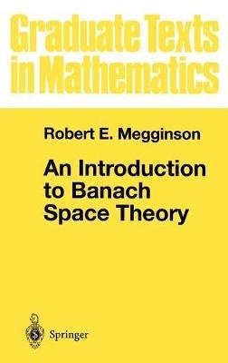 An Introduction to Banach Space Theory - Robert E. Megginson - cover