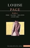 Louise Page Plays: 1: Tissue; Salonika; Real Estate; Golden Girls - Louise Page - cover