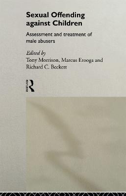 Sexual Offending Against Children: Assessment and Treatment of Male Abusers - cover