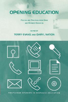 Opening Education: Policies and Practices from Open and Distance Education - Terry Evans,Daryl Nation - cover