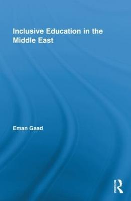 Inclusive Education in the Middle East - Eman Gaad - cover
