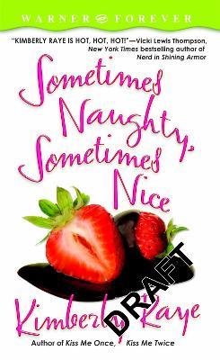 Sometimes Naughty Sometimes Nice - Kimberly Raye - cover