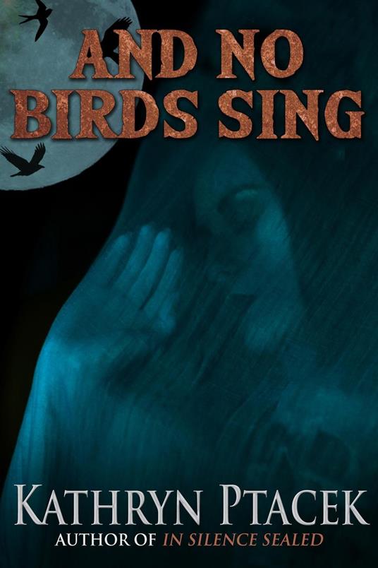 And No Birds Sing