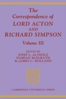 The Correspondence of Lord Acton and Richard Simpson: Volume 3 - cover
