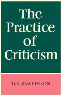 The Practice of Criticism - D. H. Rawlinson - cover
