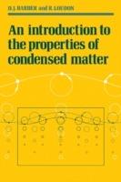 An Introduction to the Properties of Condensed Matter - D. J. Barber,R. Loudon - cover