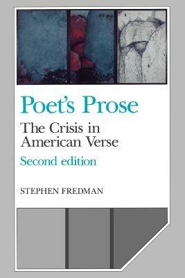 Poet's Prose: The Crisis in American Verse - Stephen Fredman - cover