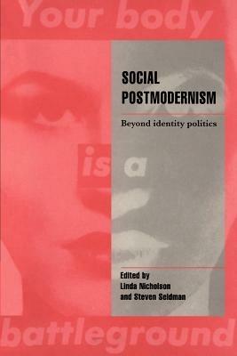 Social Postmodernism: Beyond Identity Politics - Linda Nicholson,Steven Seidman - cover