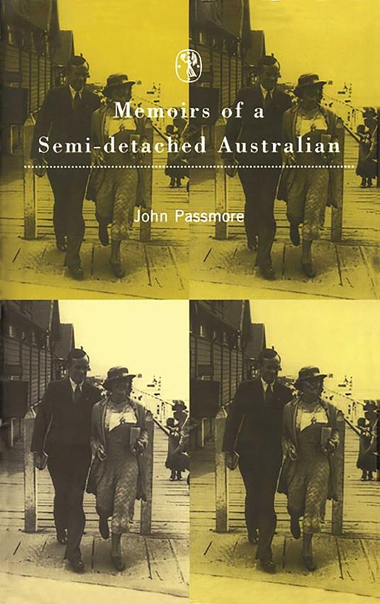Memoirs Of A Semi-Detached Australian