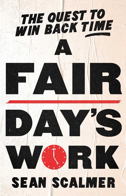 A Fair Day's Work