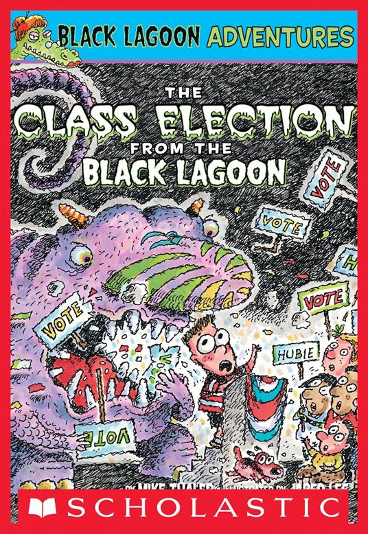 The Class Election from the Black Lagoon (Black Lagoon Adventures #3) - Mike Thaler,Jared Lee - ebook