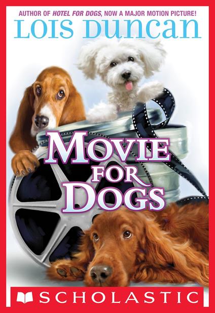 Movie For Dogs - Lois Duncan - ebook