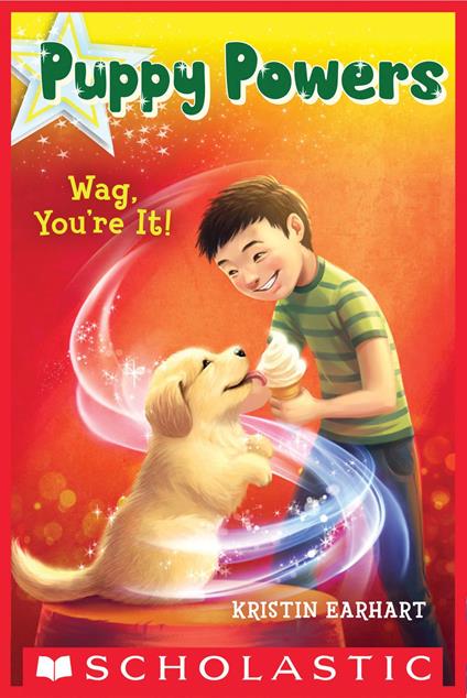 Wag, You're It! (Puppy Powers #2) - Kristin Earhart - ebook
