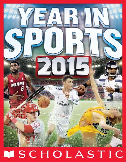Scholastic Year in Sports 2015 - James Buckley - ebook