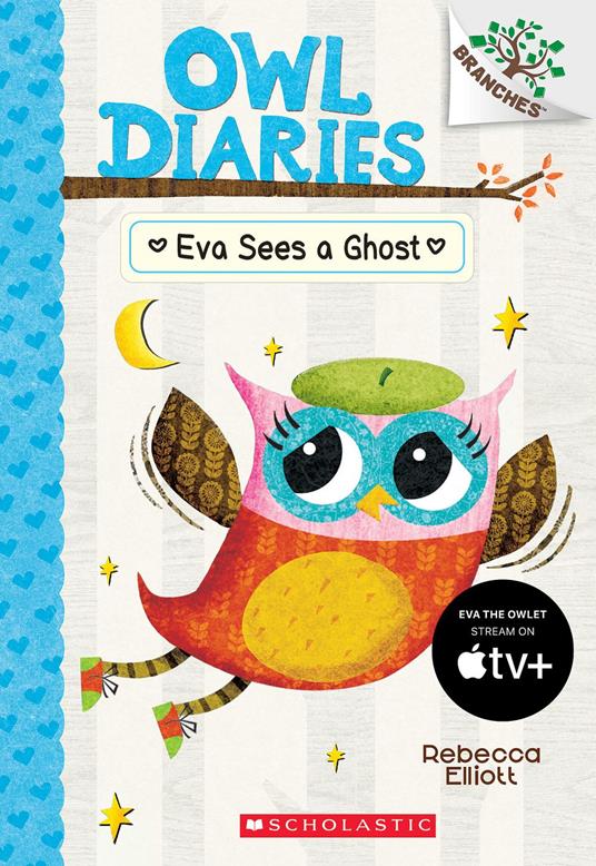 Eva Sees a Ghost: A Branches Book (Owl Diaries #2) - Rebecca Elliott - ebook