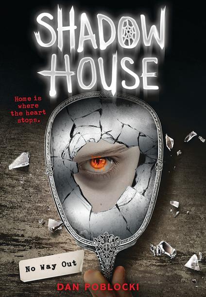 No Way Out (Shadow House, Book 3) - Dan Poblocki - ebook
