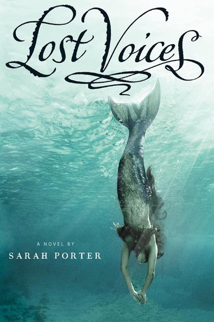 Lost Voices - Sarah Porter - ebook
