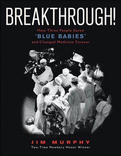 Breakthrough! - Jim Murphy - ebook