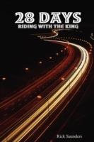 28 Days Riding with the King - Rick Saunders - cover