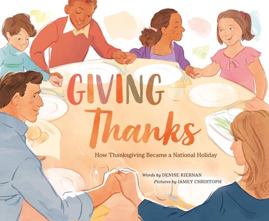 Giving Thanks - Denise Kiernan,Jamey Christoph - ebook