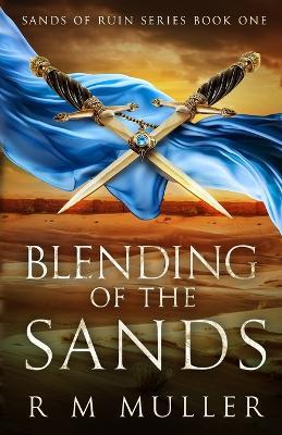 Blending of the Sands - R M Muller - cover