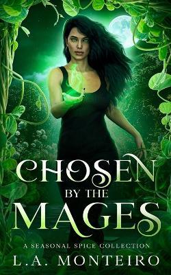 Chosen by the Mages - L a Monteiro - cover