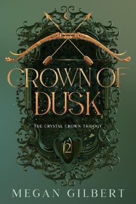 Crown of Dusk - Megan Gilbert - cover