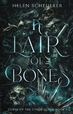 A Lair of Bones - Helen Scheuerer - cover
