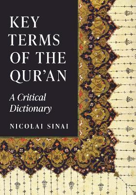 Key Terms of the Qur'an: A Critical Dictionary - Nicolai Sinai - cover