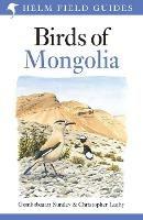 Field Guide to the Birds of Mongolia - Gombobaatar Sundev,Christopher Leahy - cover