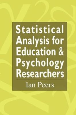Statistical Analysis for Education and Psychology Researchers: Tools for researchers in education and psychology - Ian Peers - cover